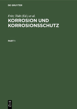 Korrosion und Korrosionsschutz von Althof,  F. C., Tödt,  Fritz