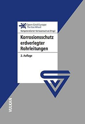 Korrosionsschutz erdverlegter Rohrleitungen von Open Grid Europe,  Open