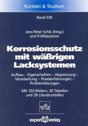 Korrosionsschutz mit wässrigen Lacksystemen von Schik,  Jens P.