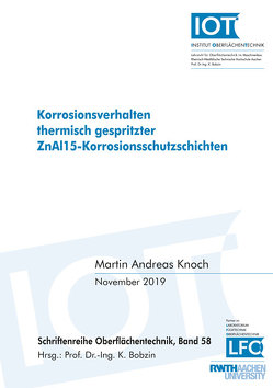 Korrosionsverhalten thermisch gespritzter ZnAl15-Korrosionsschutzschichten von Knoch,  Martin Andreas