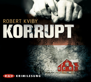 Korrupt von Jäger,  Simon, Kviby,  Robert, Rüegger,  Lotta, Wolandt,  Holger