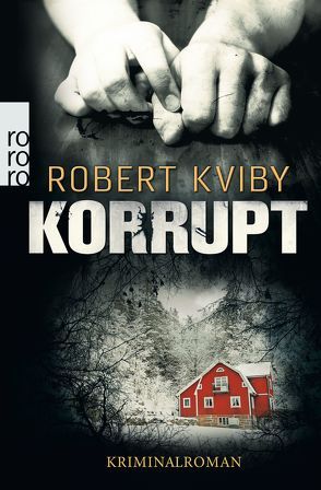 Korrupt von Kviby,  Robert, Rüegger,  Lotta, Wolandt,  Holger