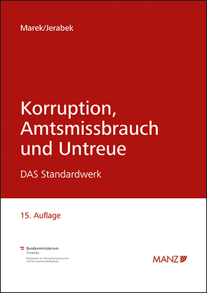 Korruption, Amtsmissbrauch und Untreue von Jerabek,  Robert, Marek,  Eva