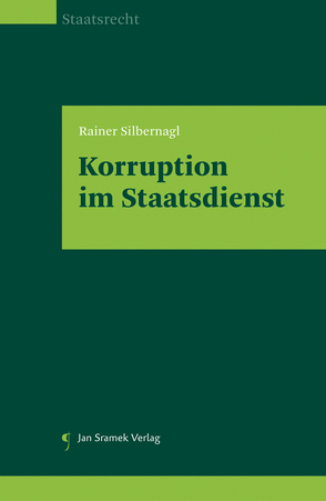 Korruption im Staatsdienst von Silbernagl,  Rainer