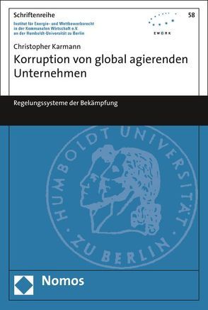 Korruption von global agierenden Unternehmen von Karmann,  Christopher