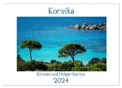 Korsika 2024 (Wandkalender 2024 DIN A2 quer), CALVENDO Monatskalender von und Holger Karius,  Kirsten