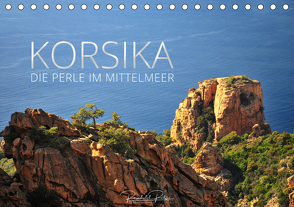 Korsika – die Perle im Mittelmeer (Tischkalender 2021 DIN A5 quer) von Ratzer,  Reinhold