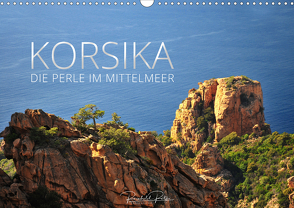 Korsika – die Perle im Mittelmeer (Wandkalender 2021 DIN A3 quer) von Ratzer,  Reinhold