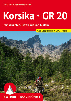 Korsika GR 20 von Hausmann,  Kristin, Hausmann,  Willi