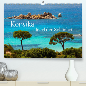 Korsika Insel der Schönheit (Premium, hochwertiger DIN A2 Wandkalender 2022, Kunstdruck in Hochglanz) von Scholz,  Frauke