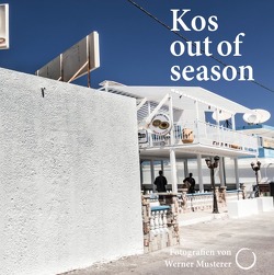 Kos Out Of Season von Musterer,  Werner