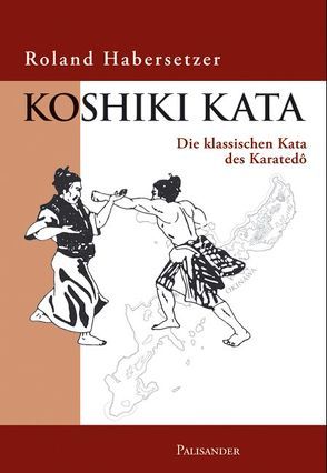 Koshiki Kata von Elstner,  Frank, Habersetzer,  Roland