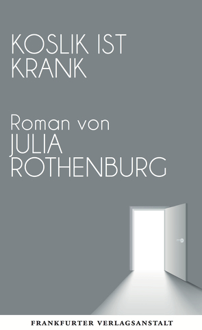 Koslik ist krank von Rothenburg,  Julia