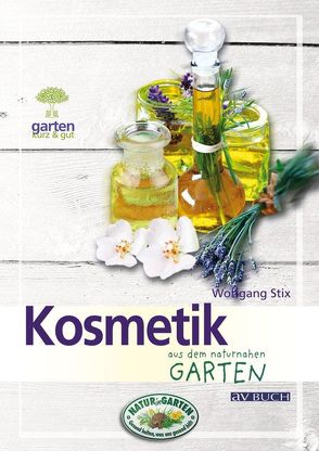 Kosmetik aus dem naturnahen Garten von Stix,  Wolfgang