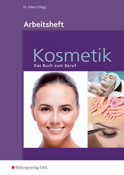 Kosmetik / Kosmetik – Das Buch zum Beruf von Kuska,  Sabine, Marquardt,  Monika, Peters,  Imke Barbara