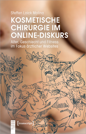 Kosmetische Chirurgie im Online-Diskurs von Loick Molina,  Steffen