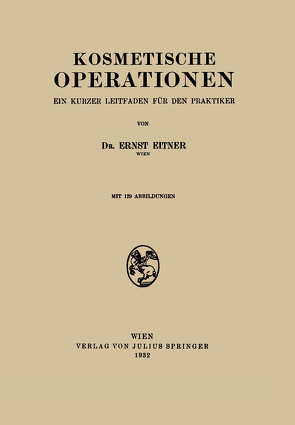 Kosmetische Operationen von Eitner,  Ernst