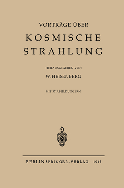 Kosmische Strahlung von Heisenberg,  Werner