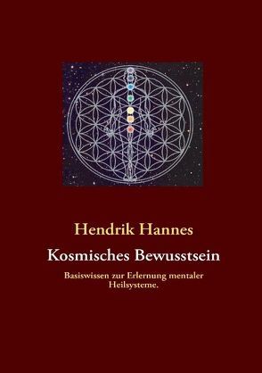 Kosmisches Bewusstsein von Hannes,  Hendrik