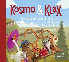 Kosmo & Klax. Freundschaftsgeschichten von Becker,  Timo, Helmig,  Alexandra