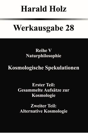 Kosmologische Spekulationen von Holz,  Harald