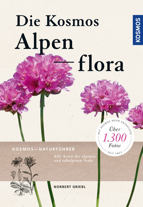 Kosmos Alpenflora von Griebl,  Norbert