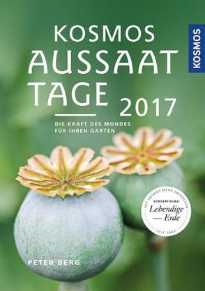 Kosmos Aussaattage 2017 von Berg,  Peter