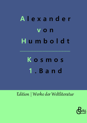 Kosmos Band 1 von Gröls-Verlag,  Redaktion, von Humboldt,  Alexander