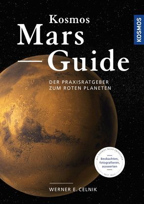Kosmos Mars-Guide von Celnik,  Werner E.
