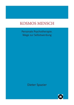 Kosmos Mensch von Spazier,  Dieter