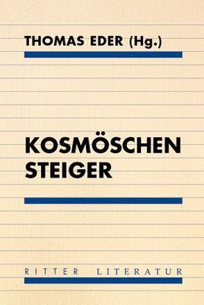 Kosmöschen Steiger von Eder,  Thomas