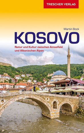 Reiseführer Kosovo von Martin Bock