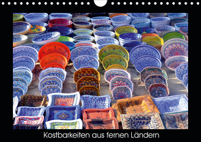 Kostbarkeiten aus fernen Ländern (Wandkalender 2021 DIN A4 quer) von Zank,  Aprilia