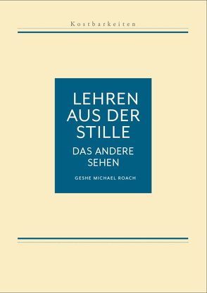 Kostbarkeiten III: Das andere Sehen von Roach,  Geshe Michael