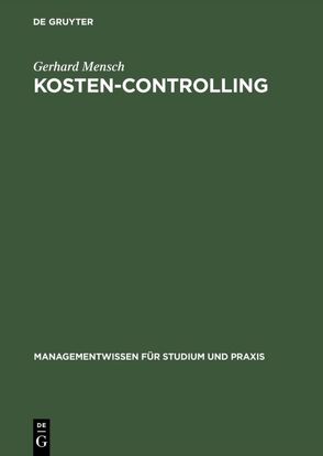 Kosten-Controlling von Mensch,  Gerhard