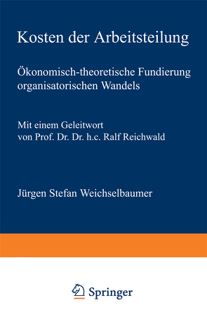 Kosten der Arbeitsteilung von Weichselbaumer,  Jürgen Stefan