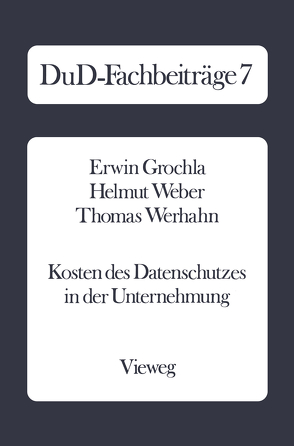 Kosten des Datenschutzes in der Unternehmung von Grochla,  Erwin