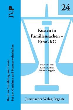 Kosten in Familiensachen – FamGKG von Kellner,  Kerstin, Roppelt,  Michaela