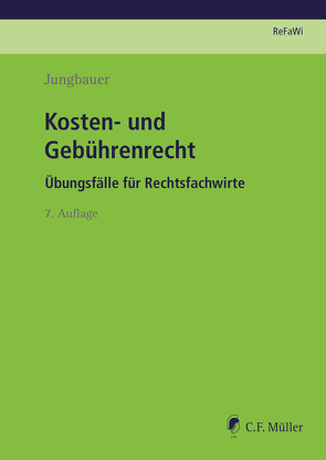 Kosten- und Gebührenrecht von Jungbauer,  Sabine