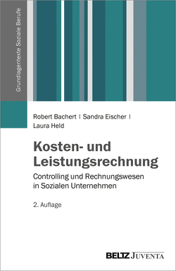 Kosten- und Leistungsrechnung von Bachert,  Robert, Eischer,  Sandra, Held,  Laura