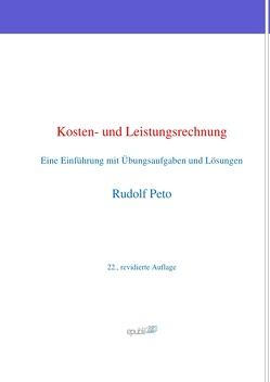 Kosten- und Leistungsrechnung von Peto,  Rudolf