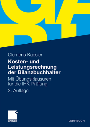 Kosten- und Leistungsrechnung der Bilanzbuchhalter von Kaesler,  Clemens