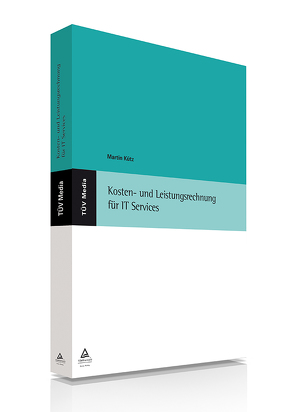 Kosten- und Leistungsrechnung für IT Services (E-Book,PDF) von Kütz,  Martin