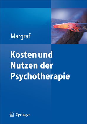 Kosten und Nutzen der Psychotherapie von Margraf,  Jürgen