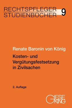 Kosten- und Vergütungsfestsetzung in Zivilsachen von Baronin von König,  Renate