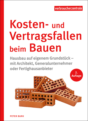 Kosten- und Vertragsfallen beim Bauen von Burk,  Peter