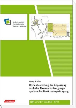 Kostenbewertung der Anpassung zentraler Abwasserentsorgungssysteme bei Bevölkerungsrückgang von Schiller,  Georg