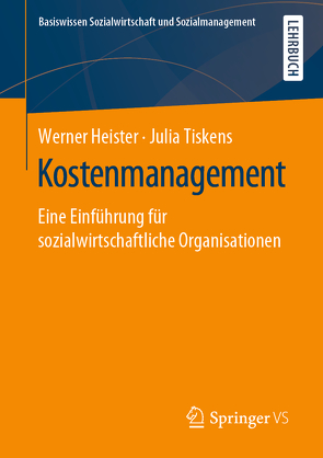 Kostenmanagement von Heister,  Werner, Tiskens,  Julia