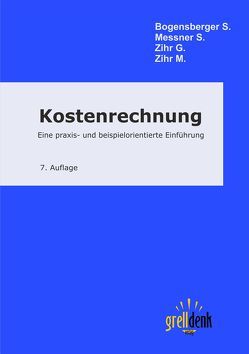 Kostenrechnung von Bogensberger,  Stefan, Messner,  Stephanie, Zihr,  Georg, Zihr,  Marcus