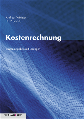 Kostenrechnung, Bundle von Prochinig,  Urs, Winiger,  Andreas